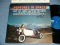 (THE)VENTURES IN SPACE    ORIGINAL 1st PRESS "DARK BLUE with SILVER PRINT LABEL" 