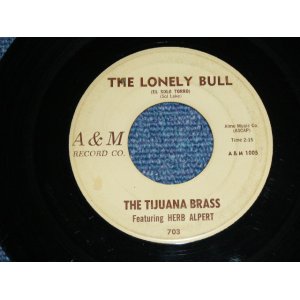 画像: THE TIJUANA BRASS ( DRUMMER by MEL TAYLOR of The VENTURES ) - THE LONELY BULL / ACAPLUCO 1922  1963 US ORIGINAL 7"SINGLE