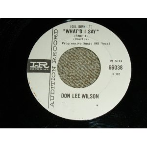 画像: DON LEE WILSON -  WHAT'D I SAY  / T'AINT FUNNY     :  1964  US ORIGINAL White Label Promo 7 Single 