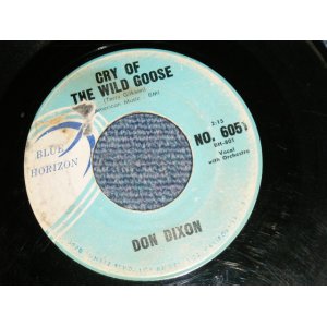 画像: DON DIXON- CRY OF THE WILD GOOSE / FOR YOUR LOVE 1961 US ORIGINAL 7 Single 