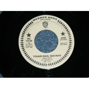 画像: MEL TAYLOR - YOUNG MAN, OLD MAN / I'VE GOT MY LOVE TO ME WARM   US ORIGINAL WHITE LABEL PROMO 