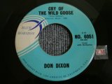 画像: DON DIXON- CRY OF THE WILD GOOSE / FOR YOUR LOVE 1961 US ORIGINAL 7 Single 