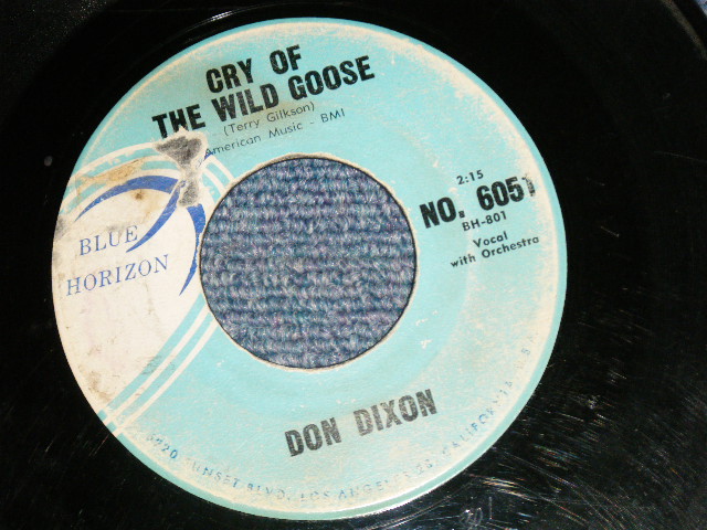 画像1: DON DIXON- CRY OF THE WILD GOOSE / FOR YOUR LOVE 1961 US ORIGINAL 7 Single 