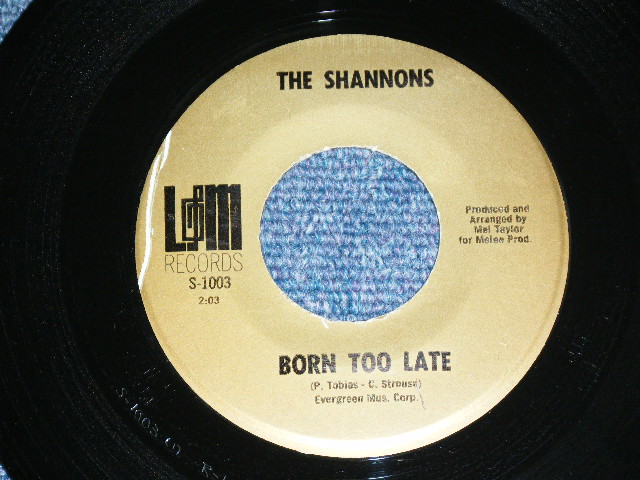 画像1: THE SHANNONS ( GIRL GROUP PRODUCED by MEL TAYLOR of The VENTURES ) - BORN TOO LATE  / MR. SUNSHINE MAN     1968  US ORIGINAL 7"SINGLE
