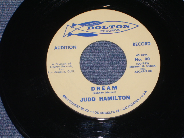 画像1: JUDD HAMILTON - DREAM / YOUR ONLY LOVE   US ORIGINAL AUDITION LABEL